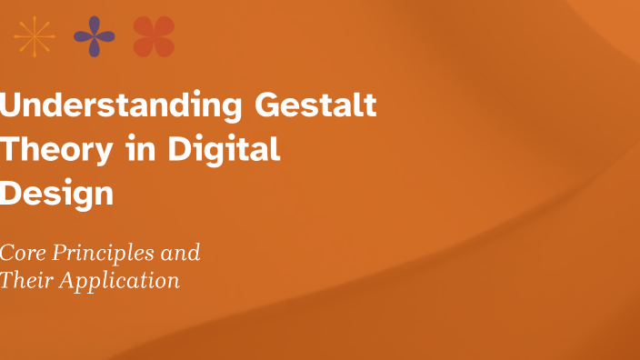 Understanding Gestalt Theory in Digital Design by Travis Lozano on Prezi