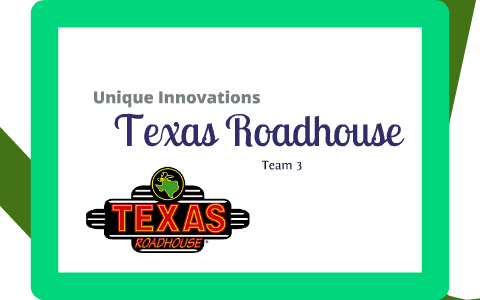 Texas Roadhouse: Final Presentation by Maggie Curtis on Prezi