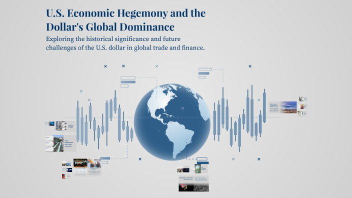 U.S. Economic Hegemony and the Dollar's Global Dominance by Kiko Moki ...