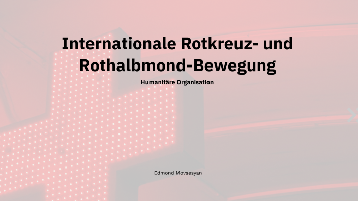 Internationale Rotkreuz und RothalbmondBewegung by Edmond Movsesyan