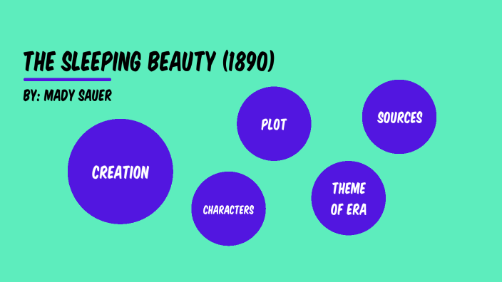 The Sleeping Beauty by Mady Sauer on Prezi