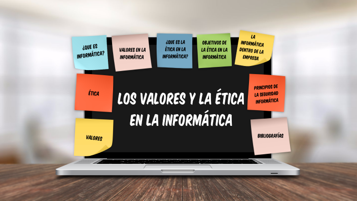 Los Valores y La Ética en la Informática by GAUDY EMPERATRIZ GONZALEZ ...