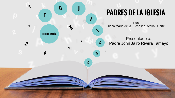 PADRES DE LA IGLESIA by Diana María on Prezi