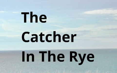 The catcher in the ryems. schroll