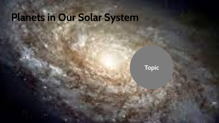 Planets in Our Solar System by Nor Hidayat on Prezi