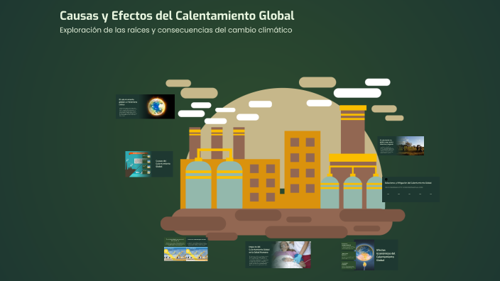 Causas y Efectos del Calentamiento Global by angel emiliano garcia ...