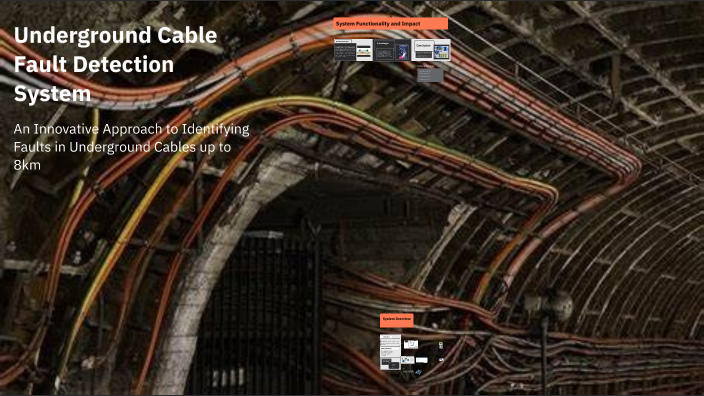 Underground Cable Fault Detection System by Apoorva Yasaswini on Prezi
