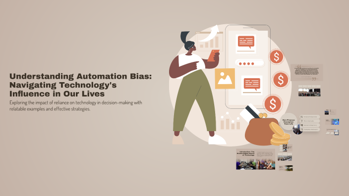Understanding Automation Bias: Navigating Technology's Influence in Our ...