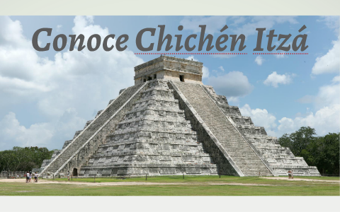 Conoce Chichen Itzá by Jheny Cortes on Prezi