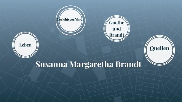 Susanna Margaretha Brandt by lara behrend on Prezi