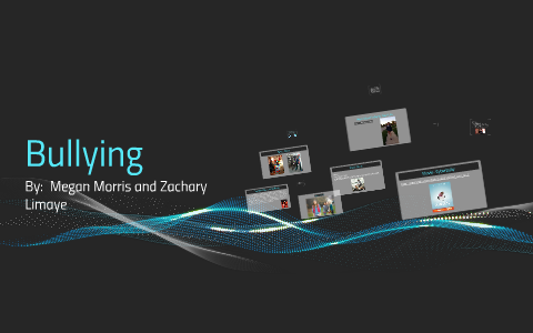 Bullying by Megan M on Prezi