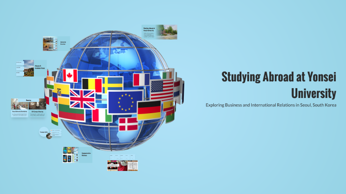 Studying Abroad at Yonsei University by Grant Park on Prezi
