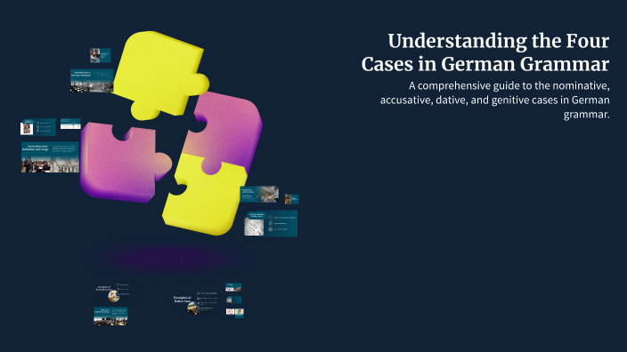 Understanding the Four Cases in German Grammar by Lauren Poetain on Prezi