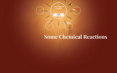 Some Chemical Reactions by Keiana Beeson on Prezi