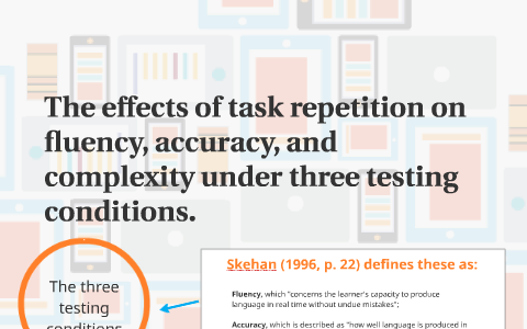The effects of task repetition on fluency, accuracy, and com by richard ...