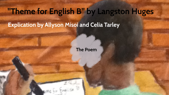 Theme For English B, By Langston Hughes By Celia Tarley On Prezi