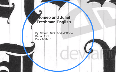 Romeo and Juliet by Natalie Badalov on Prezi