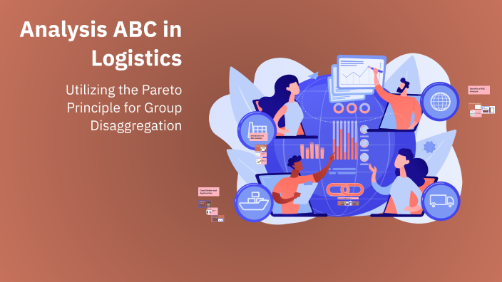 Abc Model Logistics Analysis ABC in Logistics by David Gaier on Prezi