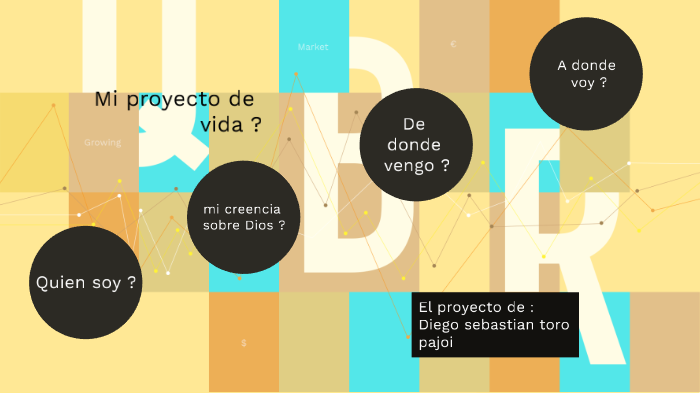 mi proyecto de vida by Diego Toro on Prezi