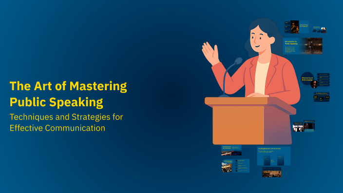 The Art of Mastering Public Speaking by Lecimar Esdrelon on Prezi