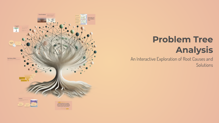 Problem Tree Analysis by Joanna Fabale on Prezi