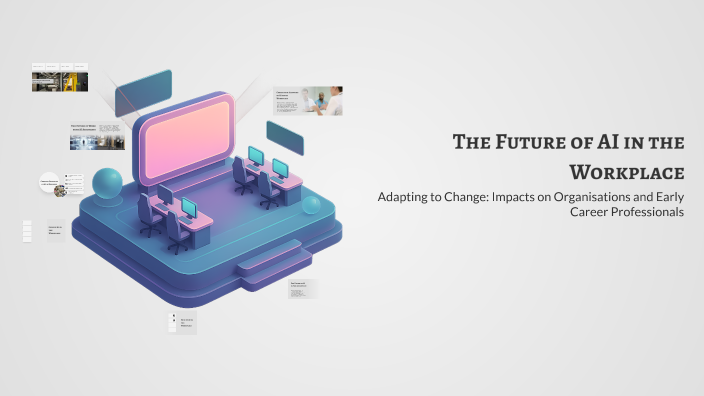 The Future of AI in the Workplace by Maddie Bromley on Prezi