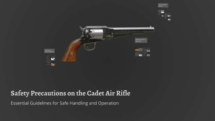 Safety Precautions on the Cadet Air Rifle by saan8110 saan8110 on Prezi