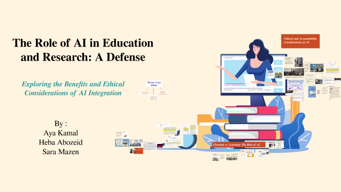The Role of AI in Education and Research: A Defense by sara mazen on Prezi