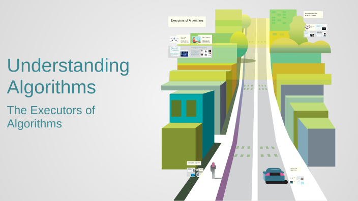 Understanding Algorithms by елена лолова on Prezi