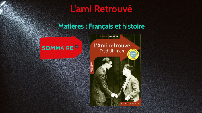l'ami retrouvé by enzo grandpierre on Prezi