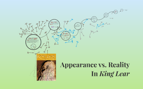 appearance vs reality king lear essay