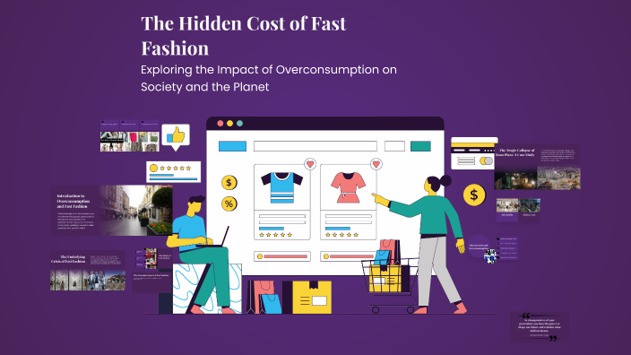 The Hidden Cost of Fast Fashion by samantha green on Prezi