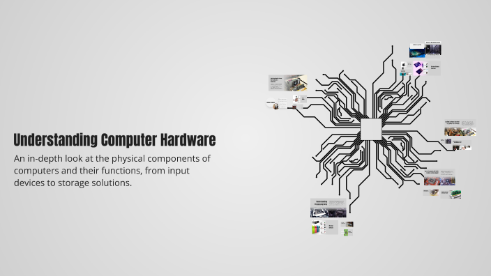 Understanding Computer Hardware by Josefafiru89 on Prezi