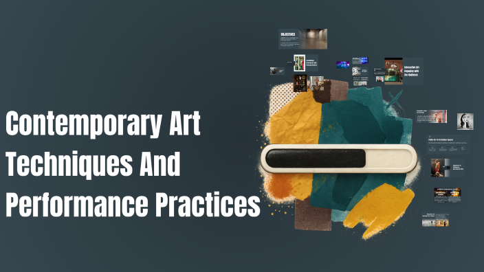 Exploring Contemporary Art Techniques by Arvin Jay Pelegrino on Prezi