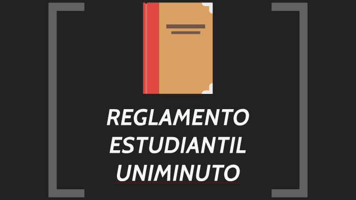 REGLAMENTO ESTUDIANTIL UNIMINUTO By Viviana Lopez