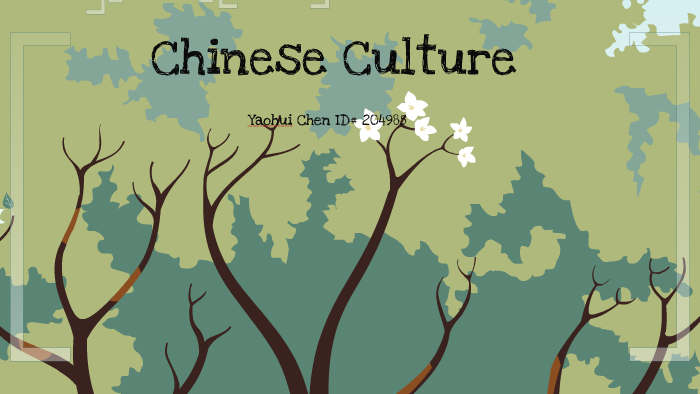 Chinese Culture by Yaohui Chen on Prezi