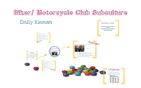 Biker/ Motorcycle Club Subculture by emily rieman on Prezi