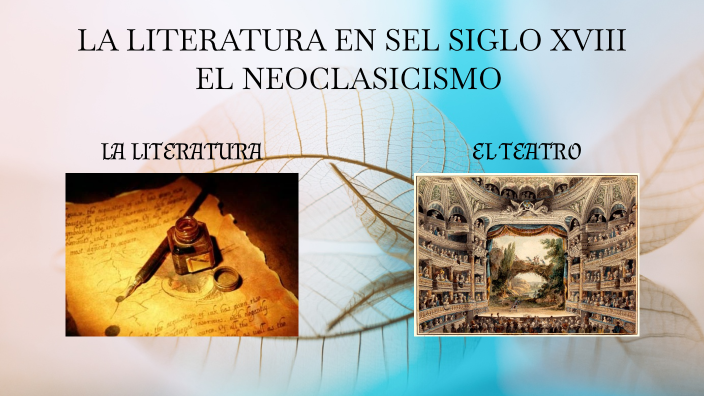 LA LITERATURA EN EL SIGLO XVIII: EL NEOCLASICISMO By Pascuagamer74 ...