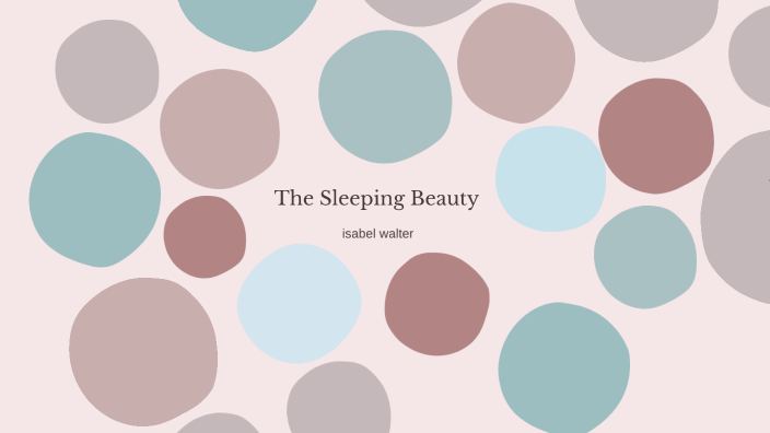 sleeping beauty by Isabel Walter on Prezi