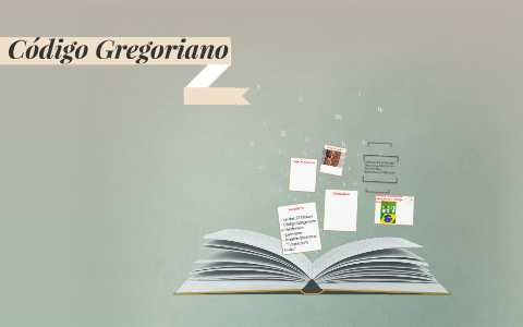 Código Gregoriano by Helena Correia on Prezi
