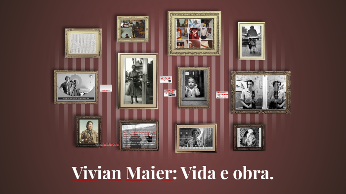 Vivian Maier: Vida e obra. by Kelly Tonhon on Prezi