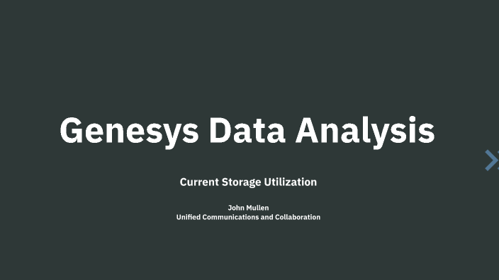 Genesys Data Analysis by John Mullen on Prezi