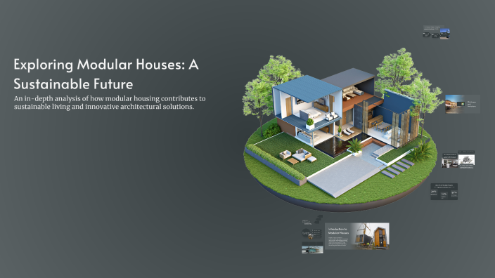 Exploring Modular Houses: A Sustainable Future by mateusz mires on Prezi