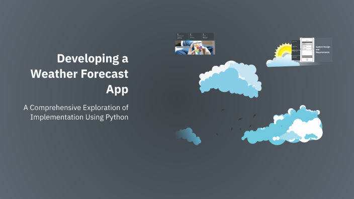 Developing a Weather Forecast App by Sugasini K on Prezi