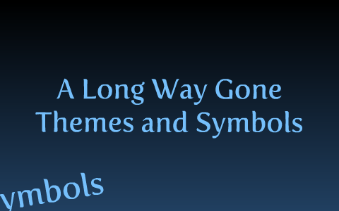 a long way gone themes