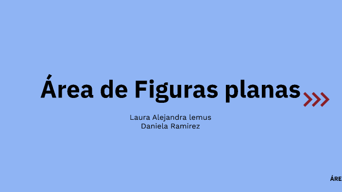 Área de Figuras planas by laura alejandra lemus on Prezi