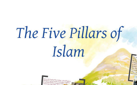 Five Pillars of Islam by Zoe Kemprecos on Prezi