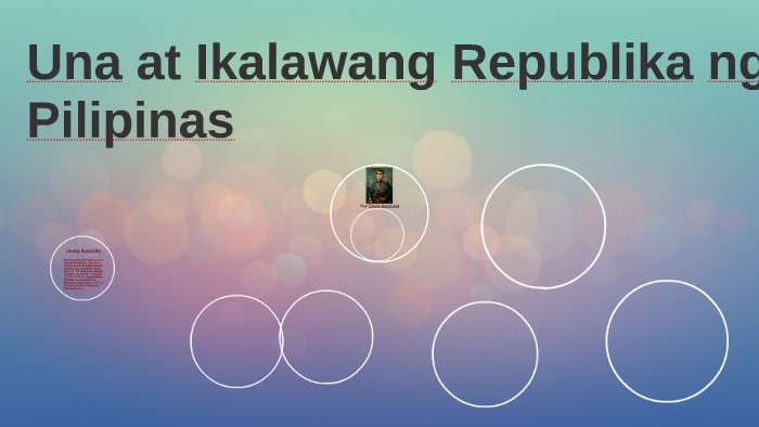 Una at Ikalawang Republika ng Pilipinas by Gelo Padrigano on Prezi