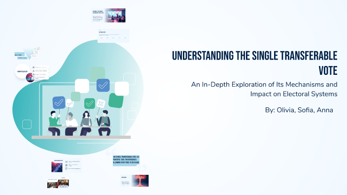 Understanding the Single Transferable Vote by Olivia M on Prezi
