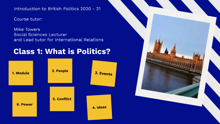 Introduction to British Politics by Mike Towers on Prezi